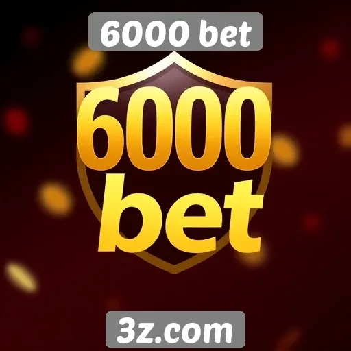 Segurança e confiabilidade da plataforma 6000 bet